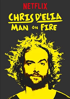 Chris D'Elia Man on Fire (2017)