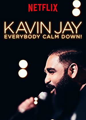 Kavin Jay   Everybody Calm Down! (2018) 2160p Netflix WEBRip DD5 1 x265 TrollUHD