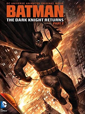 Batman The Dark Knight Returns, Part 2 (2013)