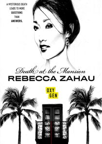 Death At The Mansion Rebecca Zahau 2019 Part 3 Seeking Justice for Rebecca INTERNAL 720p WEB x2