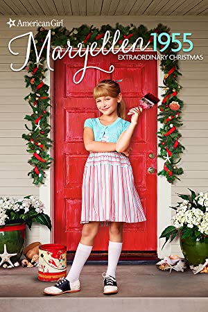 An American Girl Story Maryellen 1955  Extraordinary Christmas (2016)