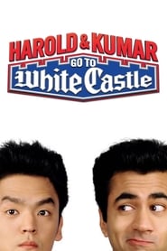 Harold amp Kumar Go to White Castle (2004)