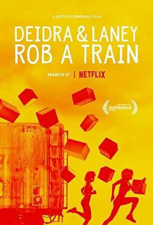 Deidra amp Laney Rob a Train (2017)