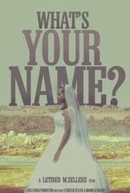 What's Your Name (2016)
