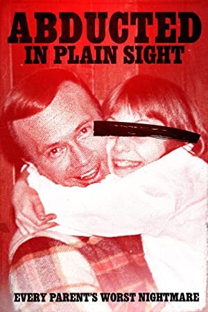 Abducted in Plain Sight (2017)