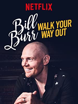 Bill Burr Walk Your Way Out (2017)