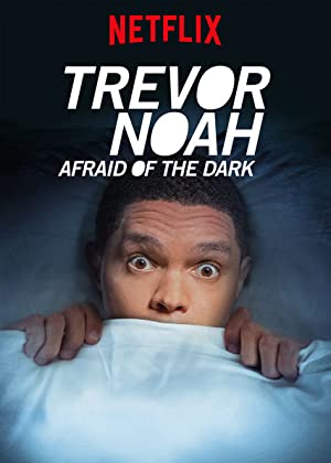 Trevor Noah Afraid of the Dark (2017)