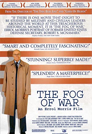 The Fog of War Eleven Lessons from the Life of Robert S McNamara (2003)